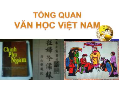 Bài giảng môn Ngữ văn Lớp 10 - Tổng quan văn học Việt Nam