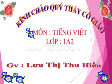 Bài giảng môn Tiếng Việt Lớp 1 - Học vần: T, U, V, X, Y - Lưu Thị Thu Hiền