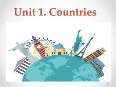 Bài giảng Tiếng anh Lớp 4 - Unit 1: Countries