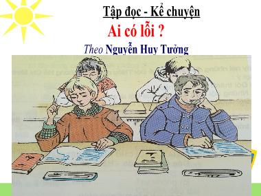 Bài giảng Tiếng Việt 3 - Tập đọc: Ai có lỗi?