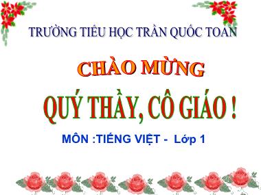 Bài giảng Tiếng Việt Lớp 1 - Tập đọc: Giải thưởng tình bạn - Trường Tiểu học Trần Quốc Tuấn