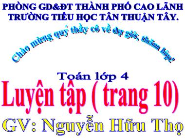 Bài giảng Toán Lớp 4 - Luyện tập (Trang 10) - Nguyễn Hữu Thọ