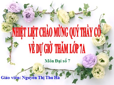 Bài giảng Đại số Lớp 7 - Chương 4, Bài 3: Đơn thức - Nguyễn Thị Thu Hà