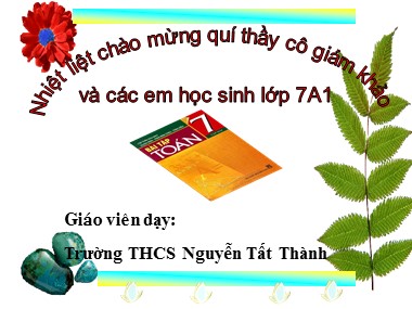 Bài giảng Đại số Lớp 7 - Tiết 58: Đơn thức đồng dạng - Trường THCS Nguyễn Tất Thành
