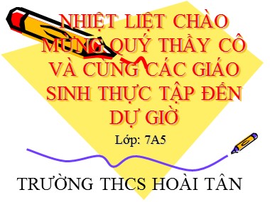 Bài giảng Hình học Lớp 7 - Tiết 47: Quan hệ giữa góc và cạnh đối diện trong một tam giác - Trường THCS Hoài Tân