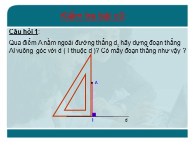 Bài giảng Hình học Lớp 7 - Tiết 65: Tính chất ba đường cao của tam giác