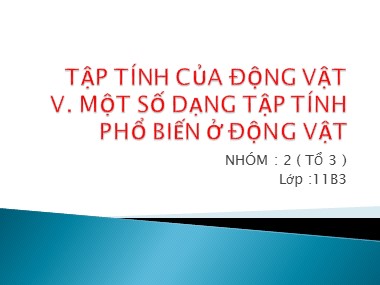 Bài giảng Sinh học Lớp 11 - Bài 31: Tập tính của động vật - Nguyễn Thị Kiều Trinh