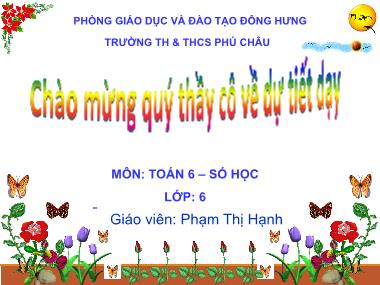 Bài giảng Số học Lớp 6 - Chương 3, Bài 4: Rút gọn phân số - Phạm Thị Hạnh