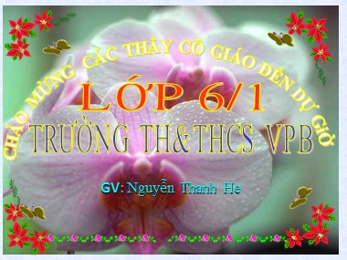 Bài giảng Số học Lớp 6 - Tiết 31: Ước chung lớn nhất - Nguyễn Thanh He