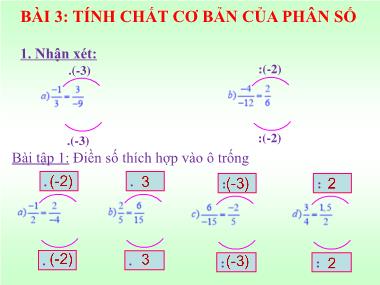 Bài giảng Số học Lớp 6 - Tiết 71, Bài 3: Tính chất cơ bản của phân số