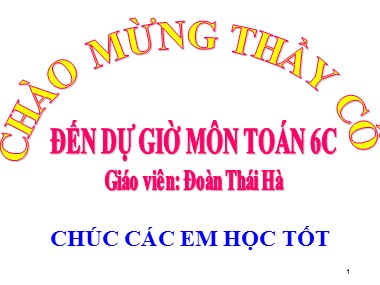 Bài giảng Số học Lớp 6 - Tiết 87: Phép chia phân số - Đoàn Thái Hà