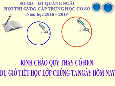 Bài giảng Hình học Lớp 9 - Tiết 55: Ôn tập chương 3 - Năm học 2018-2019 - Lâm Thanh Nam
