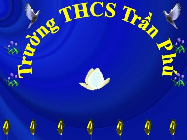 Bài giảng Vật lí Lớp 6 - Bài 25: Sự nóng chảy và sự đông đặc (Tiếp theo) - Trường THCS Trần Phú