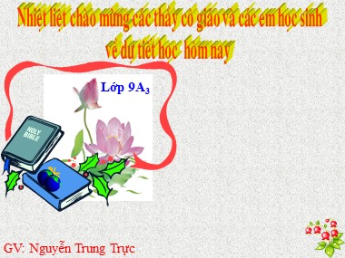Bài giảng Vật lí Lớp 9 - Bài 50: Kính lúp - Nguyễn Trung Trực