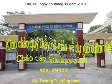 Bài giảng Đại số Lớp 8 - Tiết 24: Rút gọn phân thức - Năm học 2013-2014 - Trương Thị Hồng Hạnh