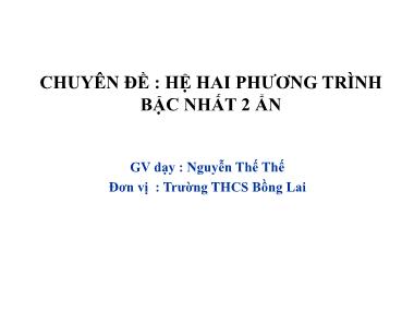 Bài giảng Đại số Lớp 9 - Chương 3, Bài 2: Hệ phương trình bậc nhất hai ẩn - Trường THCS Bồng Lai