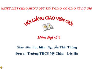 Bài giảng Đại số Lớp 9 - Chương 4, Bài 3: Phương trình bậc hai một ẩn - Nguyễn Thái Thông