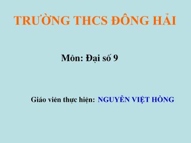 Bài giảng Đại số Lớp 9 - Tiết 51: Phương trình bậc hai một ẩn số - Nguyễn Việt Hồng