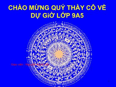 Bài giảng Hình học Lớp 9 - Tiết 20: Đường kính và dây của đường tròn - Nguyễn Thanh Hải