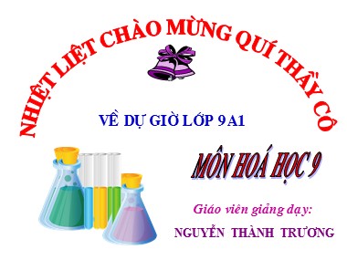 Bài giảng Hóa học Lớp 9 - Bài 44: Rượu Etylic - Nguyễn Thành Trương