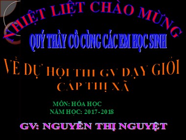 Bài giảng Hóa học Lớp 9 - Tiết 31: Clo - Nguyễn Thị Nguyệt