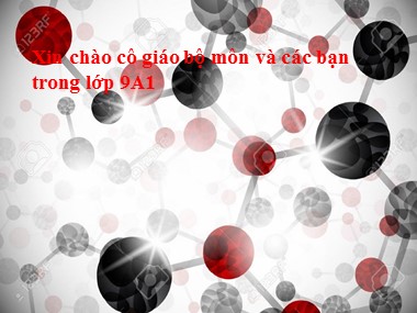 Bài giảng Hóa học Lớp 9 - Tiết 37: Các oxit của cacbon