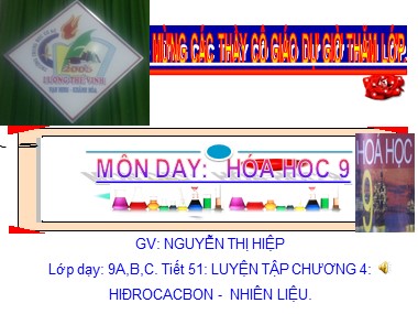 Bài giảng Hóa học Lớp 9 - Tiết 51: Luyện tập chương 4: Hiđrocacbon-Nhiên liệu - Nguyễn Thị Hiệp