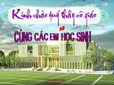 Bài giảng Giáo dục công dân 7 - Bài 17: Nhà nước Cộng hòa xã hội chủ nghĩ Việt Nam (Tiết 1)