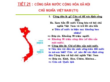 Bài giảng môn Giáo dục công dân Lớp 6 -  Tiết 21: Công dân nước Cộng hòa xã hội chủ nghĩa Việt Nam (Tiết 1)