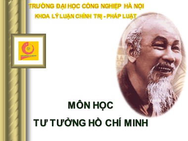 Bài giảng môn Tư tưởng Hồ Chí Minh - Chương 5: Tư tưởng Hồ Chí Minh về văn hóa, đạo đức và xây dựng con người