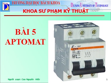 Bài giảng Điện dân dụng - Bài 5: Aptomat - Cao Nguyên Hiển