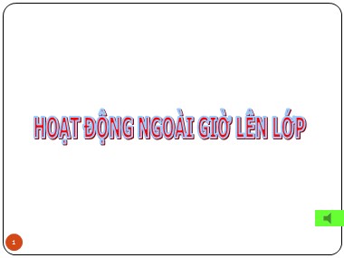 Bài giảng Hoạt động ngoài giờ lên lớp Lớp 11 - Chủ đề tháng 12: Thanh niên với sự nghiệp xây dựng bảo vệ tổ quốc