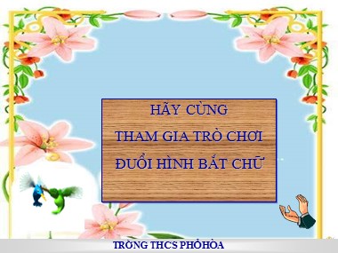 Bài giảng Hoạt động ngoài giờ lên lớp Lớp 6 - Chủ điểm Tháng 3: Tiến bước lên đoàn