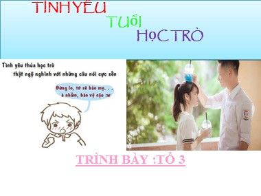 Bài giảng Hoạt động ngoài giờ lên lớp Lớp 7 - Thuyết trình về tuổi học trò