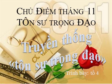 Bài giảng Hoạt động ngoài giờ lên lớp Lớp 8 - Chủ điểm tháng 11: Tôn sư trọng đạo