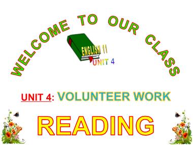 Bài giảng môn Tiếng Anh Lớp 11 - Unit 4: Volunteer work - Lesson: Reading