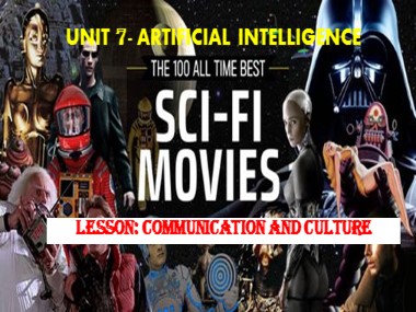 Bài giảng môn Tiếng Anh Lớp 12 - Unit 7: Artificial intelligence - Lesson 7: Communication and culture