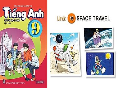 Bài giảng môn Tiếng Anh Lớp 9 - Unit 10: Space travel - Lesson 1: Getting started