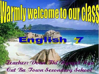 Bài giảng ôn tập Tiếng Anh Lớp 7 - Unit 7, 8, 9 - Lesson: Language focus