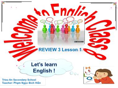 Bài giảng ôn tập Tiếng Anh Lớp 8 - Unit 7, 8, 9 - Lesson 1: Language