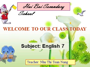 Bài giảng Tiếng Anh Khối 7 - Unit 6: Our The first university in Viet nam - Period 51, Lesson 7: Looking back and Project