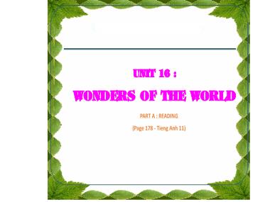 Bài giảng Tiếng Anh Lớp 11 - Unit 16: Wonders of the world - Part A: Reading