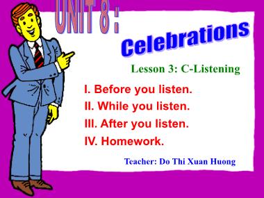 Bài giảng Tiếng Anh Lớp 11 - Unit 8: Celebrations - Lesson 3: C-Listening
