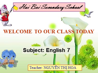 Bài giảng Tiếng Anh Lớp 7 - Unit 6: Our The first university in Viet nam - Period 51, Lesson 7: Looking back and Project