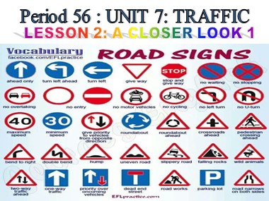 Bài giảng Tiếng Anh Lớp 7 - Unit 7: Traffic - Period 56, Lesson 2: A closer look 1