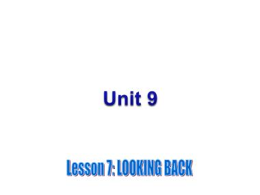 Bài giảng Tiếng Anh Lớp 9 - Unit 9: English in the world - Lesson 7: Looking back