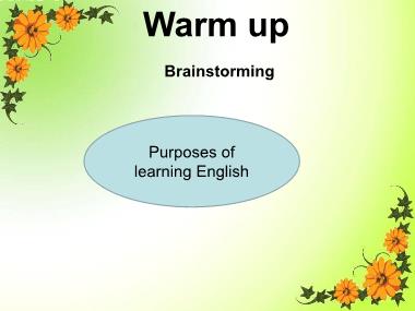 Bài giảng Tiếng Anh Lớp 9 - Unit 9: English in the world - Period 74, Lesson 6: Skills 2