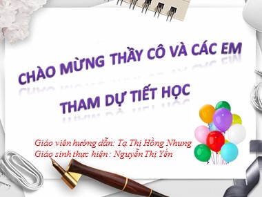 Bài giảng Tin học Lớp 11 - Bài 16: Ví dụ làm việc với tệp - Nguyễn Thị Yến