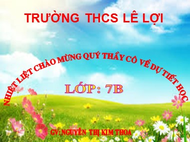 Bài giảng Tin học Lớp 7 - Tiết 49, Bài thực hành 8: Ai là người học giỏi? - Nguyễn Thị Kim Thoa