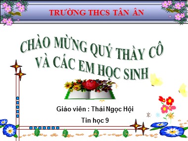 Bài giảng Tin học Lớp 9 - Bài 6: Tin học và xã hội (Tiết 1) - Thái Ngọc Hội